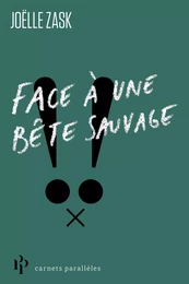 Face à une bête sauvage