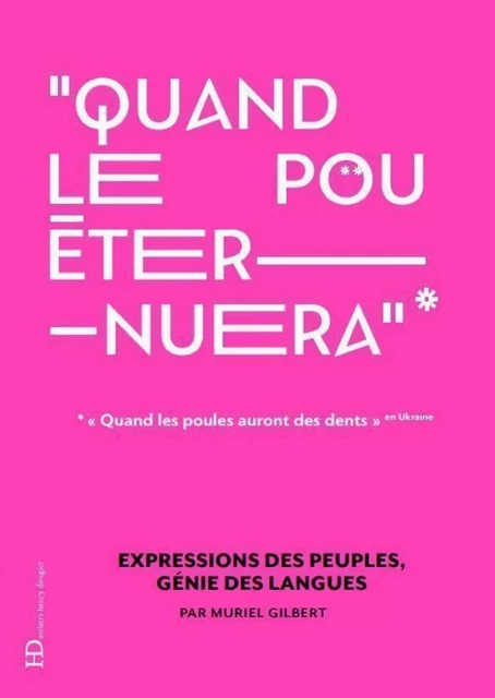 Quand le pou éternuera - Muriel Gilbert - Ateliers Henry Dougier