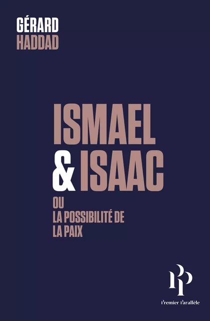 Ismaël et Isaac - Gérard Haddad - Premier parallele