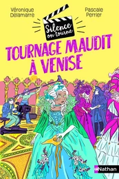 Tournage maudit à Venise - Silence, on tourne - Tome 3 - Dès 9 ans - Livre numérique