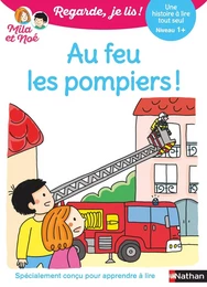 Regarde je lis ! Une histoire à lire tout seul - Au feu les pompiers ! Niveau 1 - Livre numérique