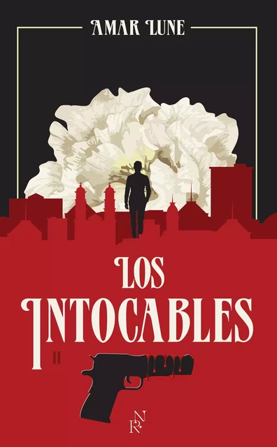 Los Intocables - Tome 2 La guerre des cartels - Amar Lune - L'Archipel