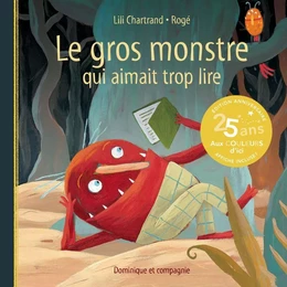 Le gros monstre qui aimait trop lire