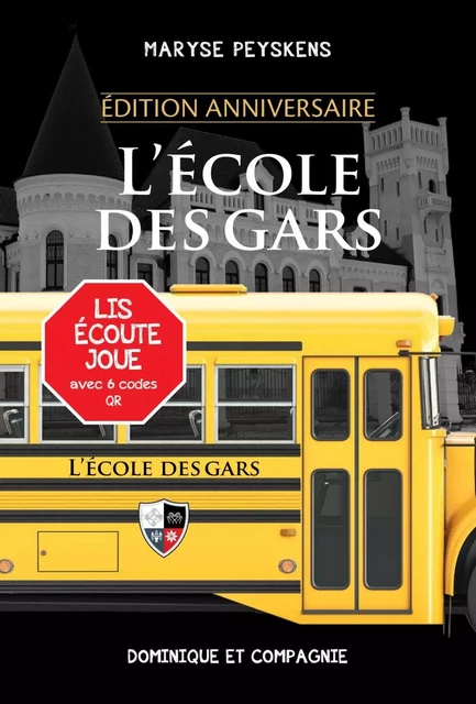 L’École des Gars - édition anniversaire - Maryse Peyskens - Dominique et compagnie