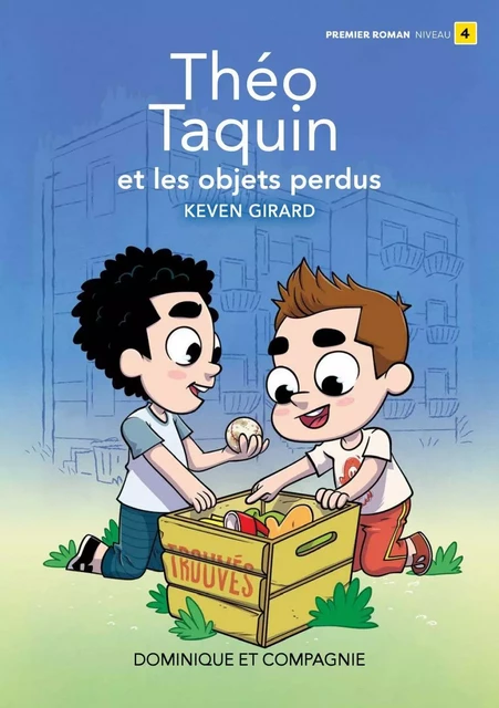 Théo Taquin et les objets perdus - Keven Girard - Dominique et compagnie