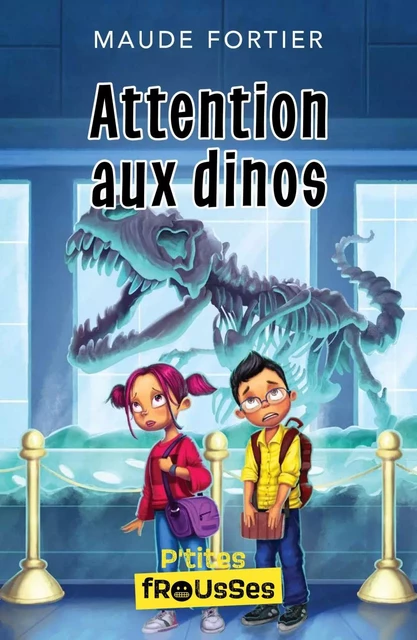 Attention aux dinos - Maude Fortier - Frissons