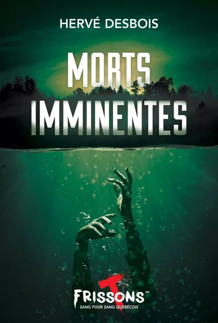 Morts imminentes - Hervé Desbois - Frissons