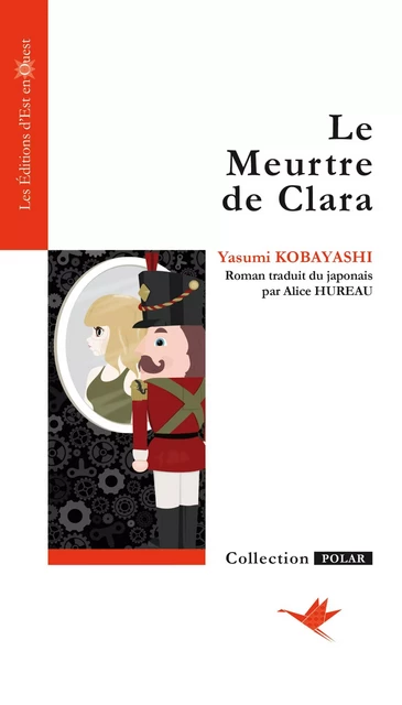 Le meurtre de Clara - Yasumi Kobayashi - Est en Ouest