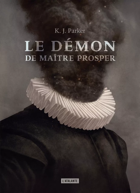 Le Démon de maître Prosper - K.J. Parker - L'Atalante