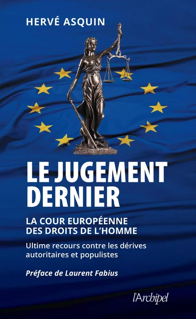 Le jugement dernier - La cour européenne des droits de l'Homme - Hervé Asquin - L'Archipel