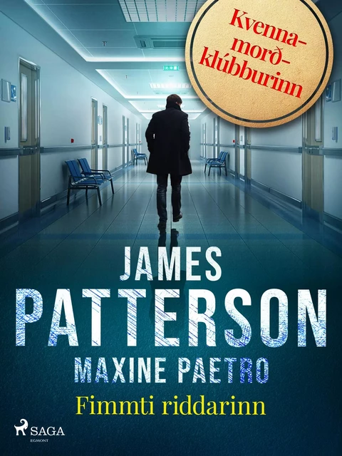 Fimmti riddarinn - James Patterson, Maxine Paetro - Saga Egmont International