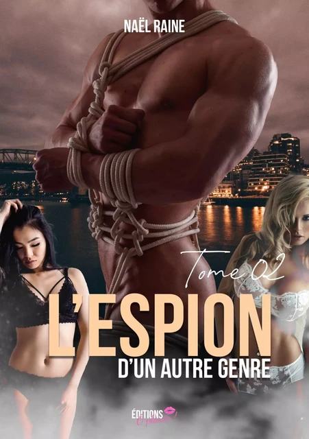 L'espion d'un autre genre - Tome 2 - Naël Raine - Ô Plaisir