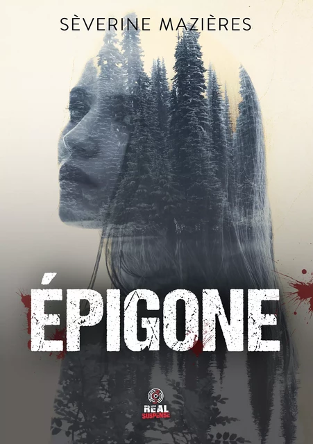 Épigone - Sèverine Mazières - Real Suspense