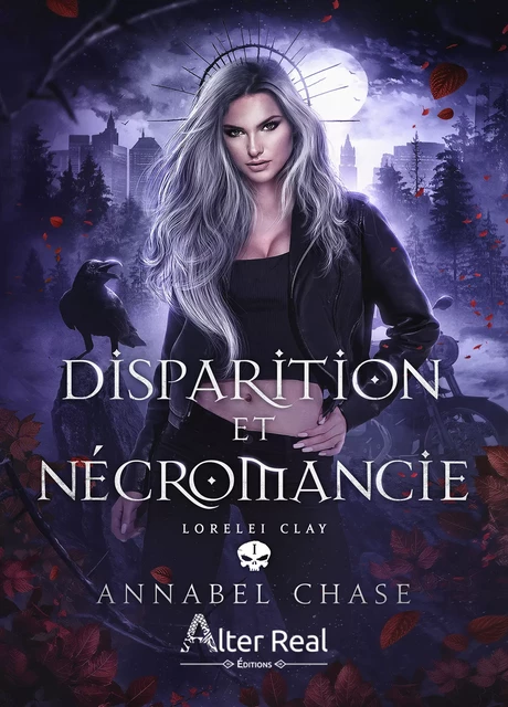 Disparition et Nécromancie - Annabel Chase - Éditions Alter Real