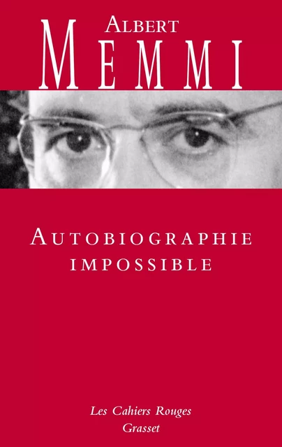 Autobiographie impossible - Albert Memmi - Grasset