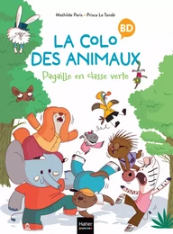 La colo des animaux - Pagaille en classe verte