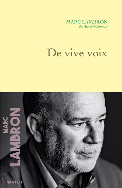 De vive voix - Marc Lambron - Grasset