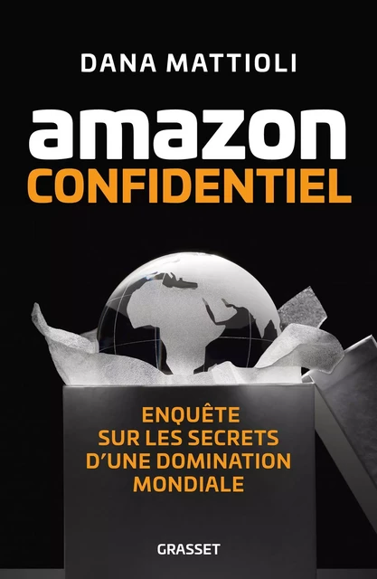 Amazon Confidentiel - Dana Mattioli - Grasset