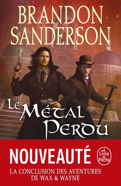 Le Métal perdu (Fils-des-Brumes : Wax &amp; Wayne, Tome 4) - Brandon Sanderson - Le Livre de Poche