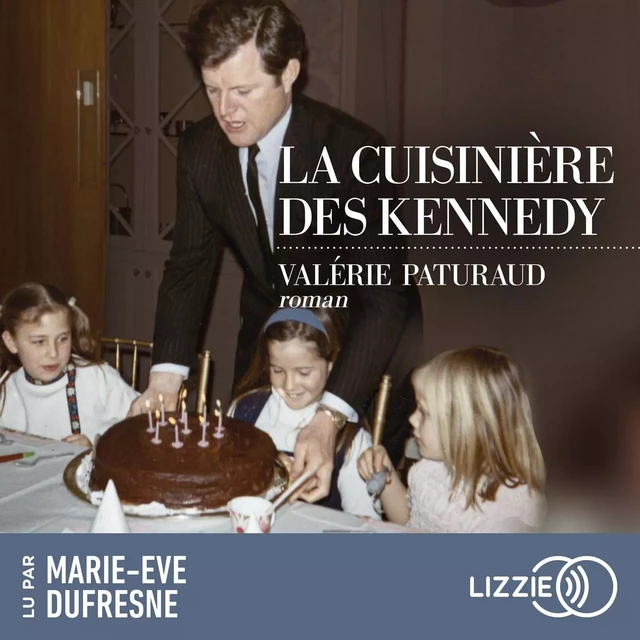 La cuisinière des Kennedy - Valérie Paturaud - Univers Poche