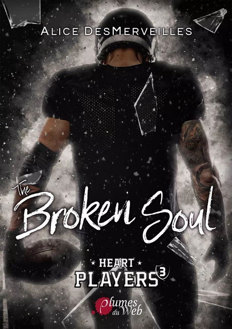 The Broken Soul - Alice DesMerveilles - Plumes du Web