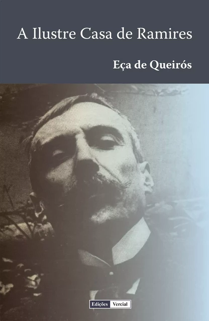 A Ilustre Casa de Ramires - Eça de Queirós - Edições Vercial