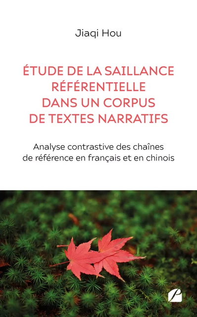 Étude de la saillance référentielle dans un corpus de textes narratifs - Jiaqi Hou - Editions du Panthéon