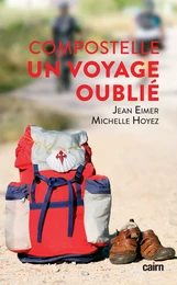 Compostelle, un voyage oublié