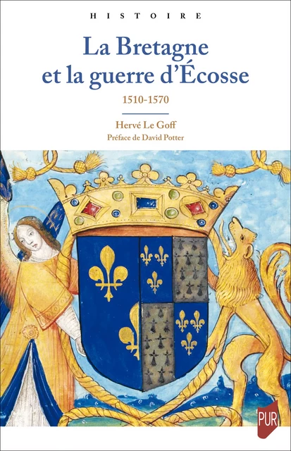 La Bretagne et la guerre d’Écosse - Hervé Le Goff - Presses universitaires de Rennes