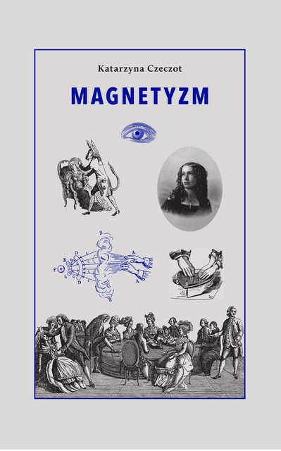 Magnetyzm -  - Instytut Badań Literackich Polskiej Akademii Nauk