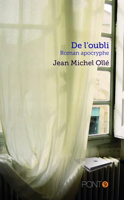 De l'oubli - Jean Michel Ollé - Au Pont 9