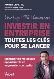 Investir en entreprise, toutes les clés pour se lancer