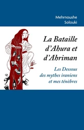 La Bataille d'Ahura et d'Ahriman