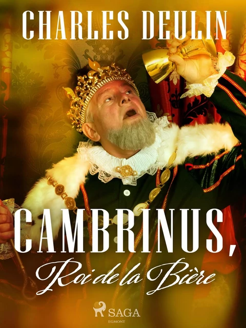 Cambrinus, Roi de la Bière - Charles Deulin - Saga Egmont French