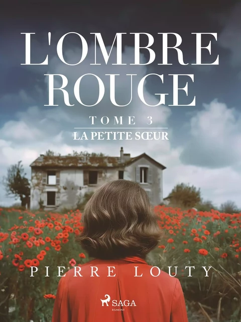 L'Ombre rouge - T3 : La Petite Sœur - Pierre Louty - Saga Egmont French