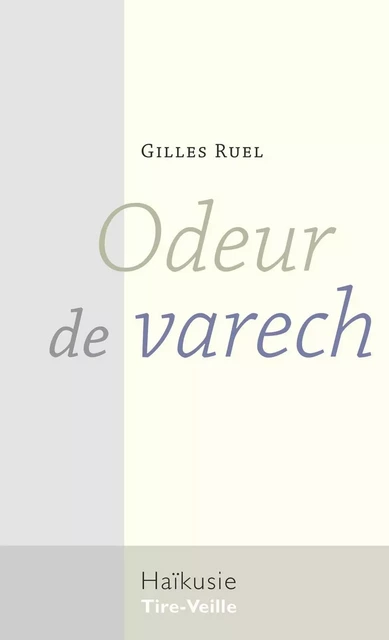 Odeur de varech - Gilles Ruel - Éditions Tire-Veille