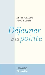 Déjeuner à la pointe