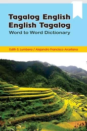 Tagalog / English - English / Tagalog Word to Word Dictionary