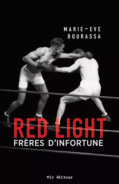 Red Light T.2 - Marie-Eve Bourassa - VLB éditeur