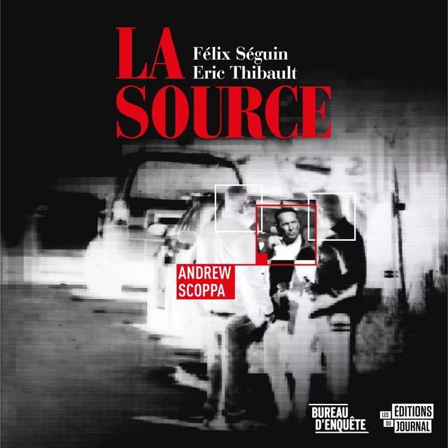 La source - Félix Séguin, Éric Thibault - Les Éditions du Journal