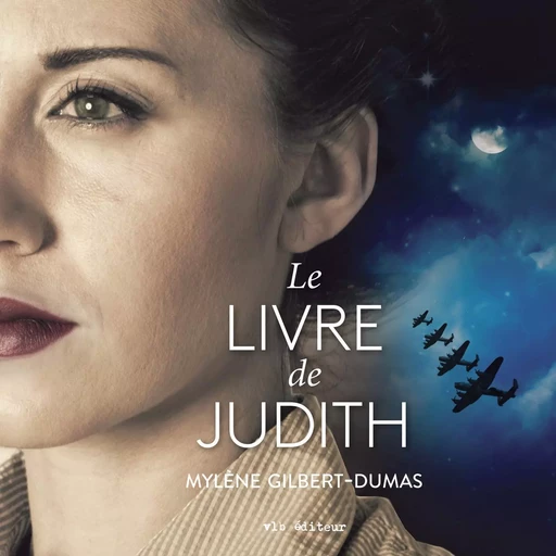 Le livre de Judith - Mylène Gilbert-Dumas - Kampus Média