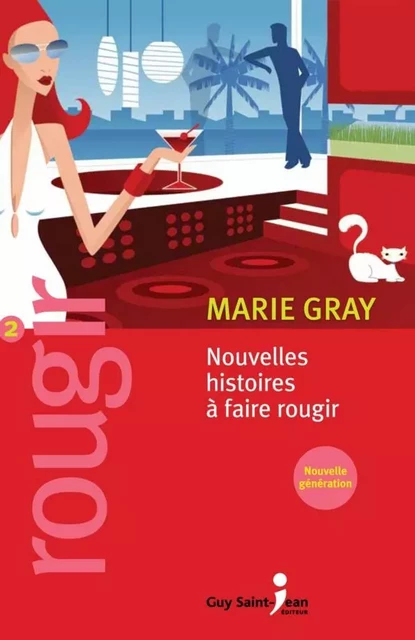 Rougir 2 - Marie Gray - Guy Saint-Jean Editeur