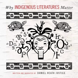 Why Indigenous Literatures Matter