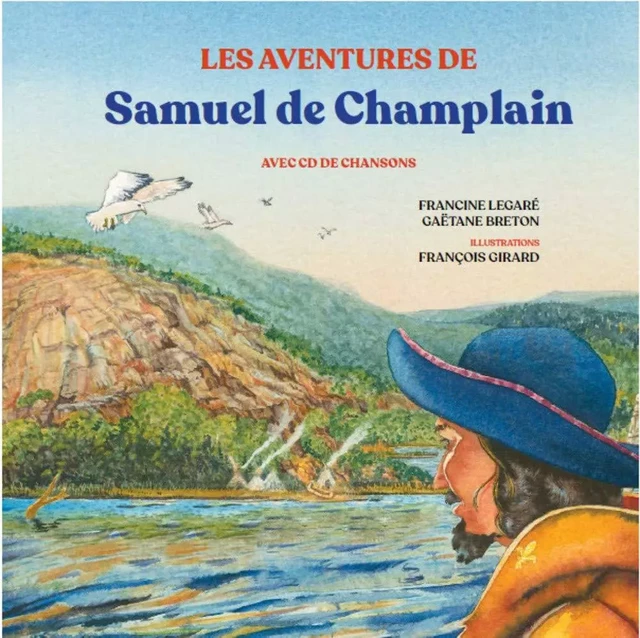 Les aventures de Samuel de Champlain - Gaëtane Breton - Planète rebelle