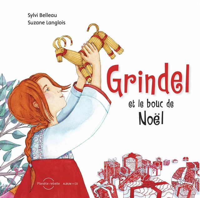 Grindel et le bouc de Noël - Sylvi Belleau - Planète rebelle