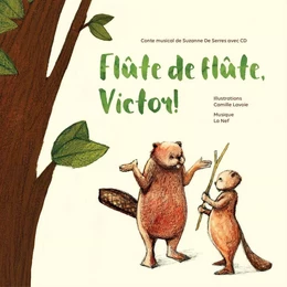 Flûte de flûte, Victor!