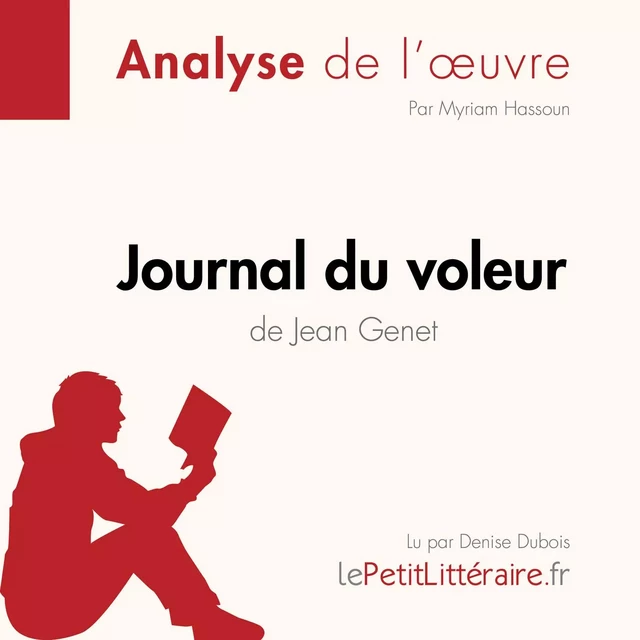 Journal du voleur de Jean Genet (Analyse de l'œuvre) - Myriam Hassoun - lePetitLitteraire.fr