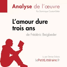 L'amour dure trois ans de Frédéric Beigbeder (Analyse de l'oeuvre)