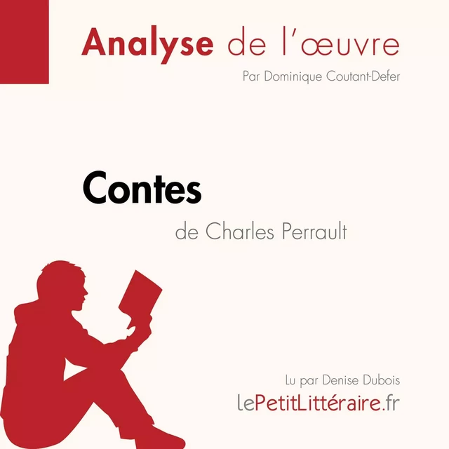 Contes de Charles Perrault (Fiche de lecture) - Dominique Coutant-Defer - lePetitLitteraire.fr