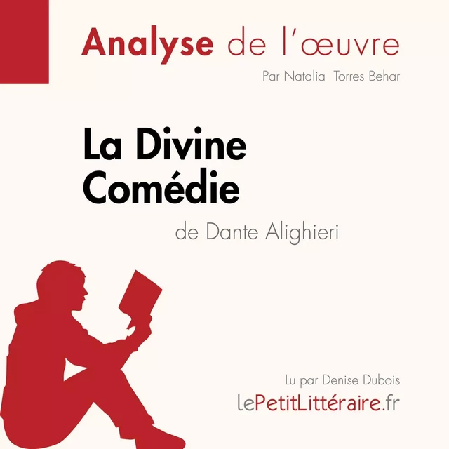 La Divine Comédie de Dante Alighieri (Analyse de l'oeuvre) - Natalia Torres Behar - lePetitLitteraire.fr